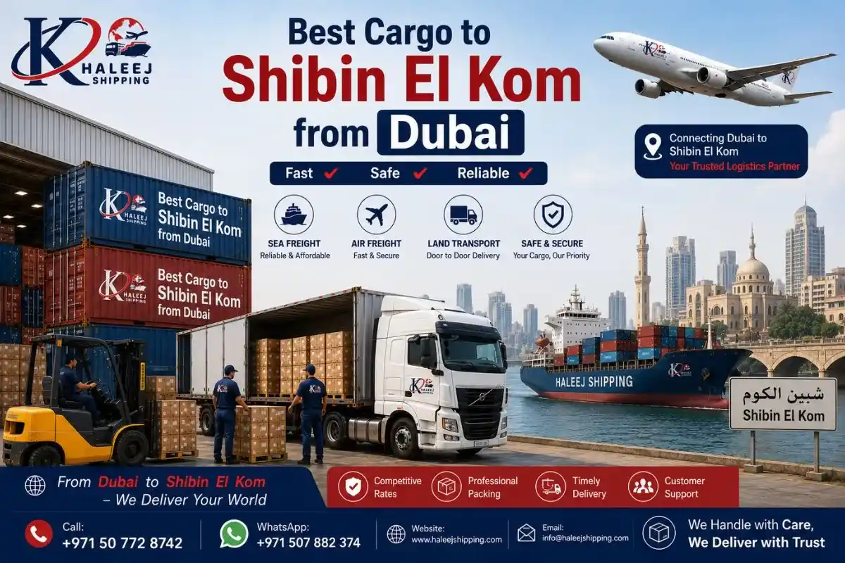 Best Cargo to Shibin El Kom from Dubai
